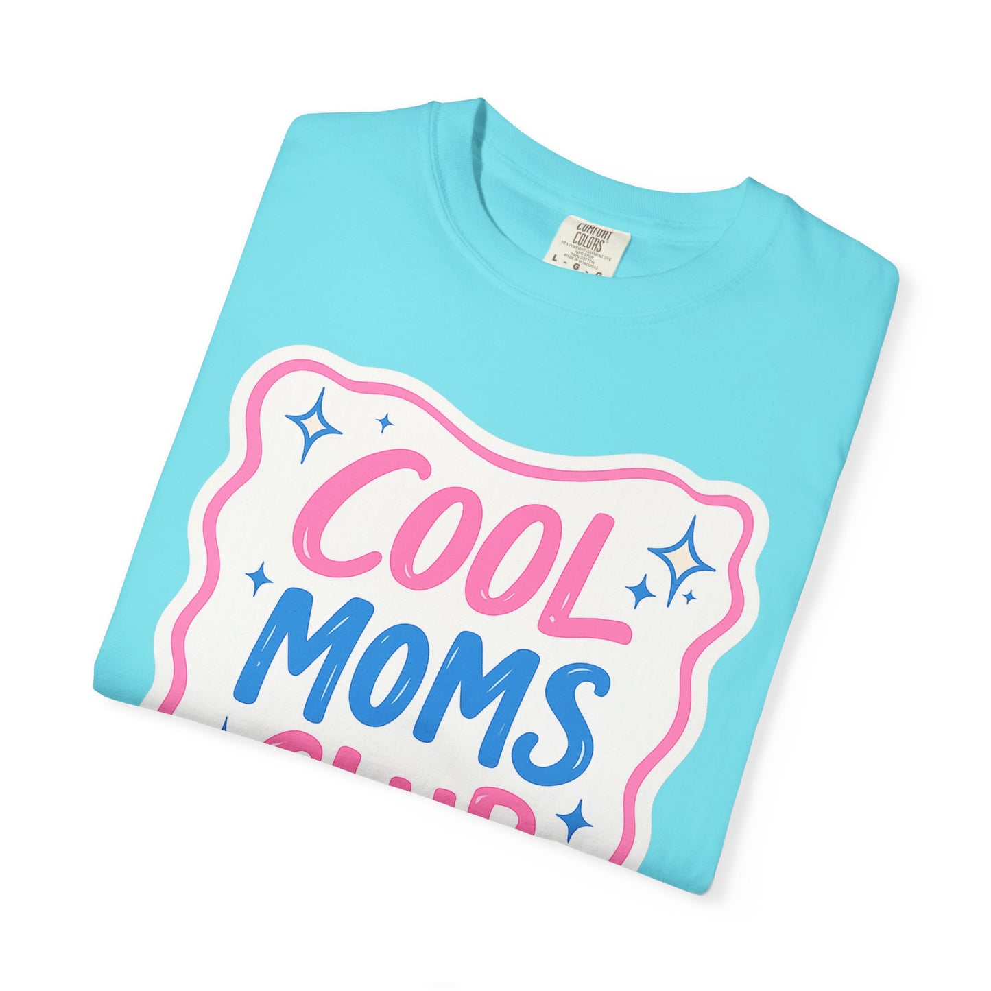 Cool Mom Club Tee - Comfort Colors