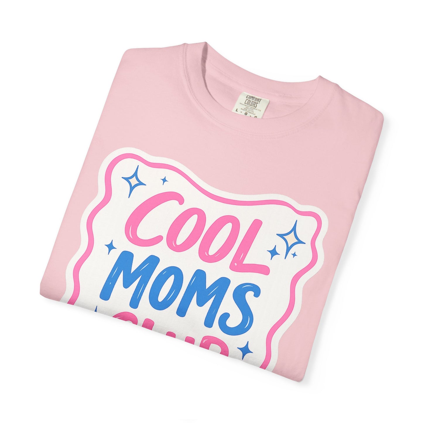 Cool Mom Club Tee - Comfort Colors