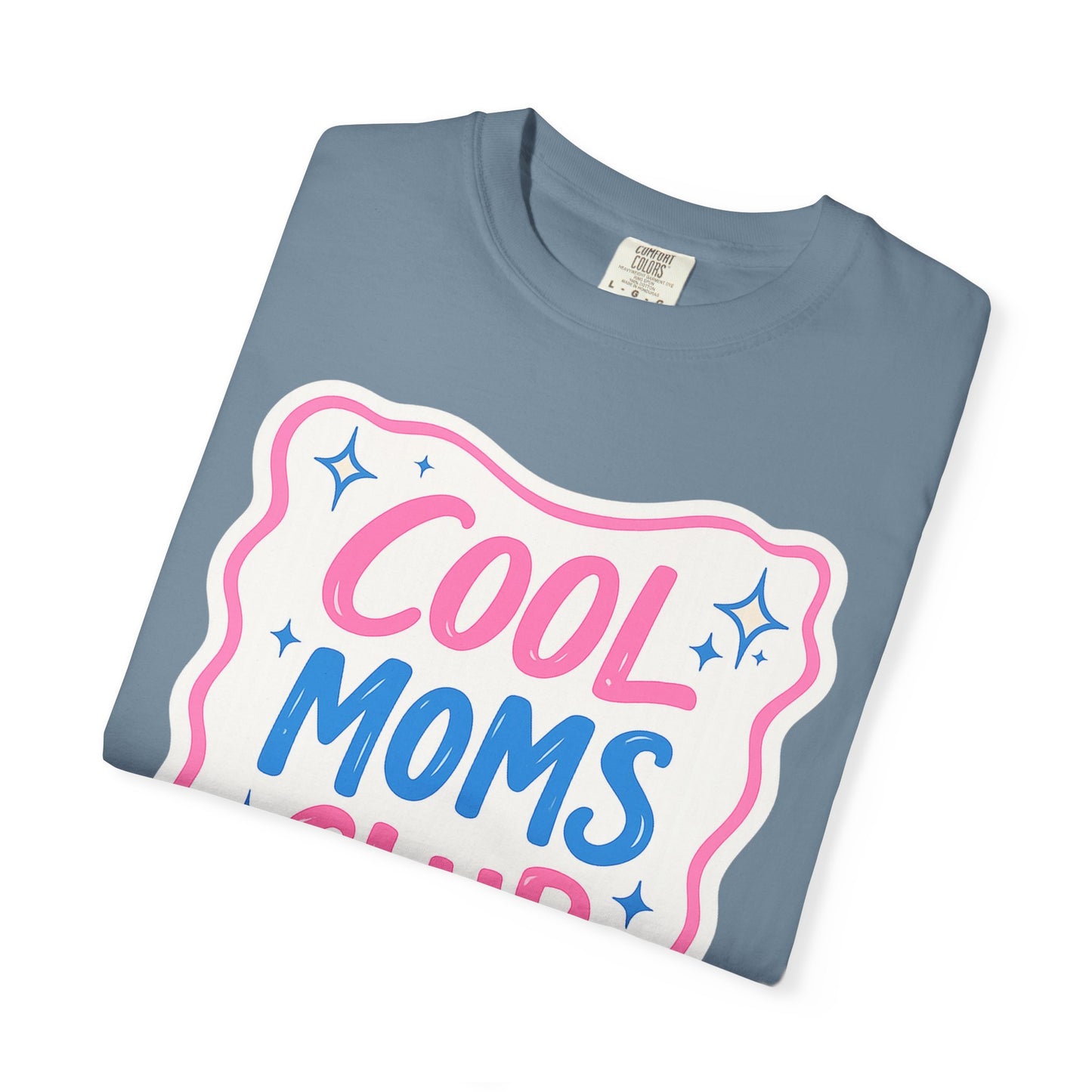 Cool Mom Club Tee - Comfort Colors