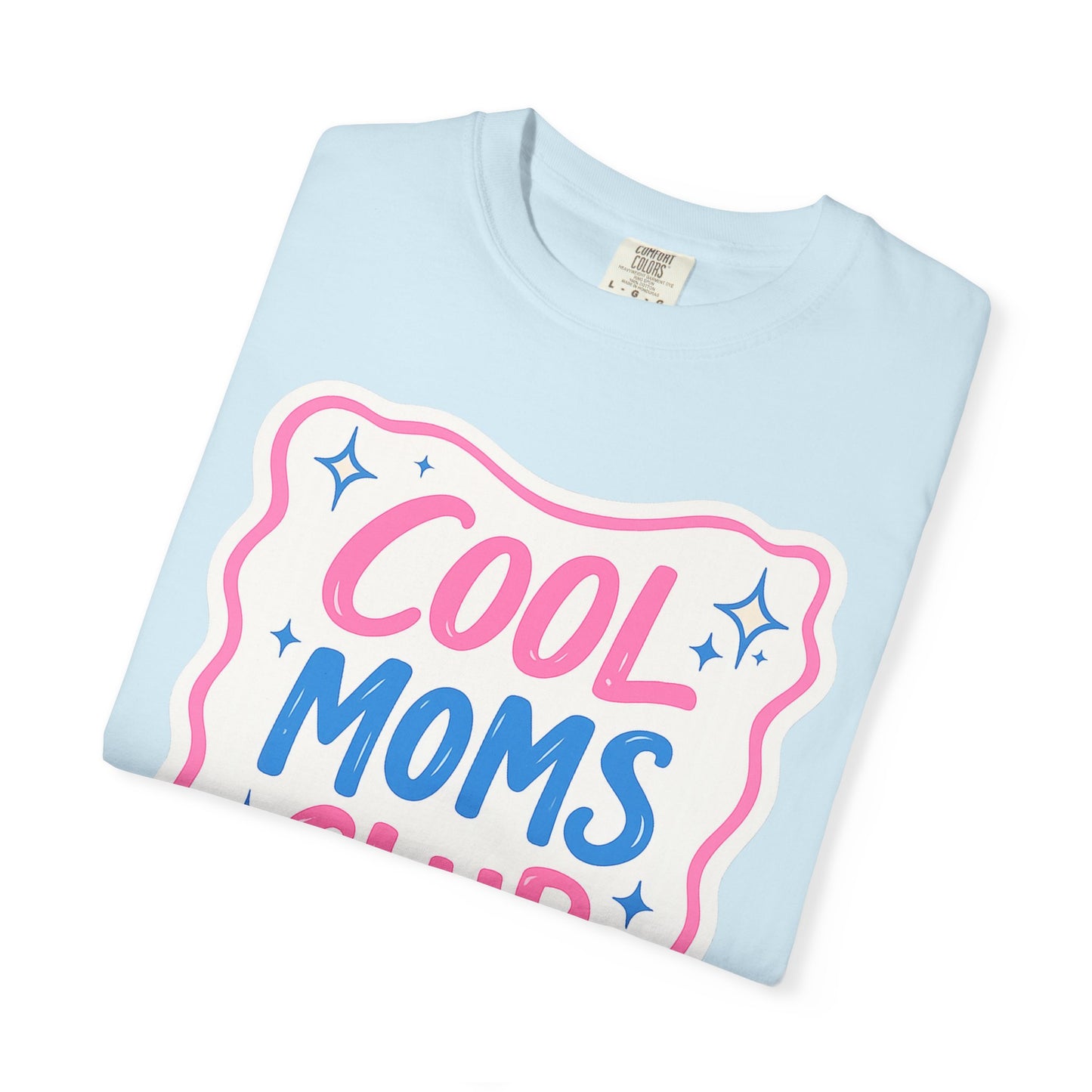 Cool Mom Club Tee - Comfort Colors
